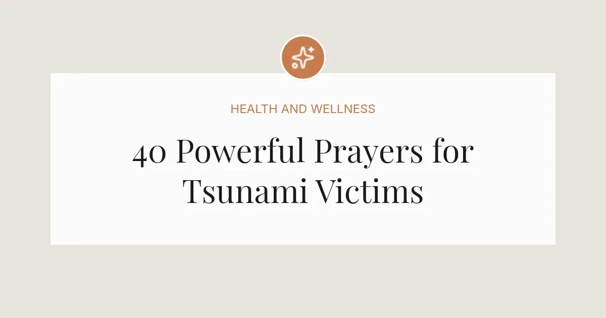 40 Powerful Prayers for Tsunami Victims