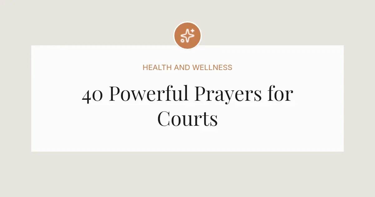 40 Powerful Ecumenical Prayers for Courts