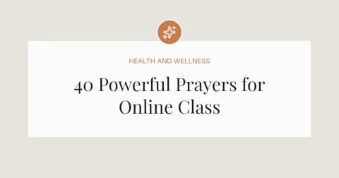 40 Powerful Prayers for Online Class