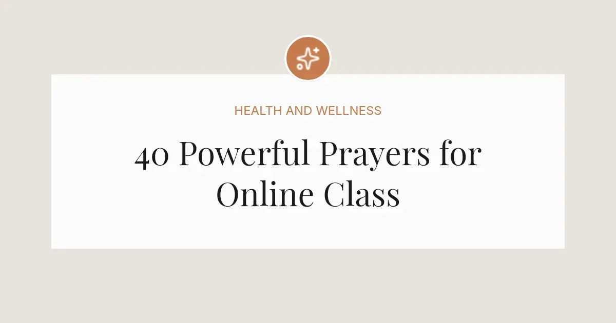 40 Powerful Prayers for Online Class
