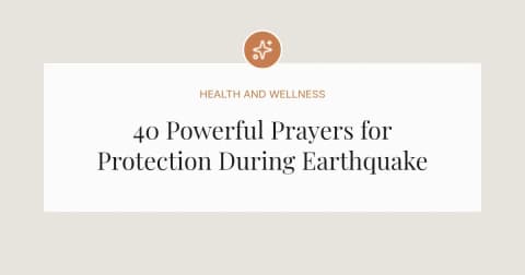 40 Powerful Prayers for Protection During Earthquake