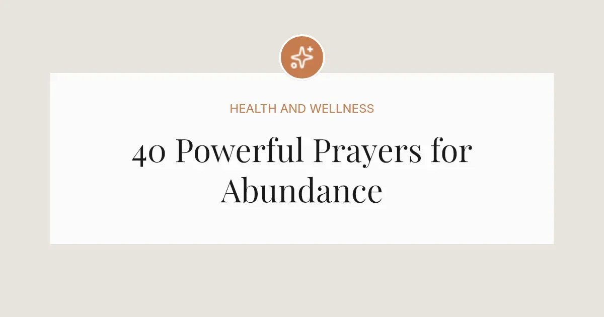 40 Powerful Prayers for Abundance