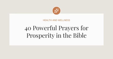40 Powerful Prayers for Prosperity in the Bible