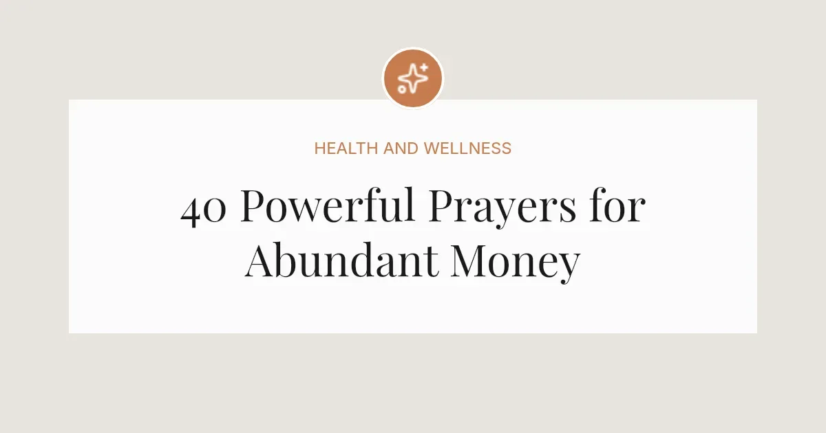 40 Powerful Prayers for Abundant Money