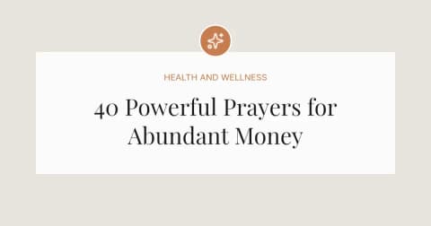 40 Powerful Prayers for Abundant Money
