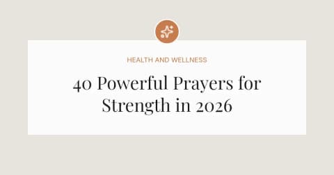 40 Powerful Prayers for Strength