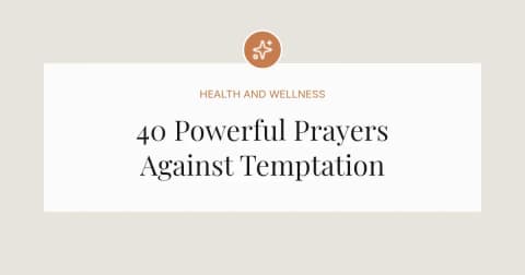 40 Powerful Prayers Against Temptation