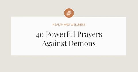 40 Powerful Prayers Against Demons