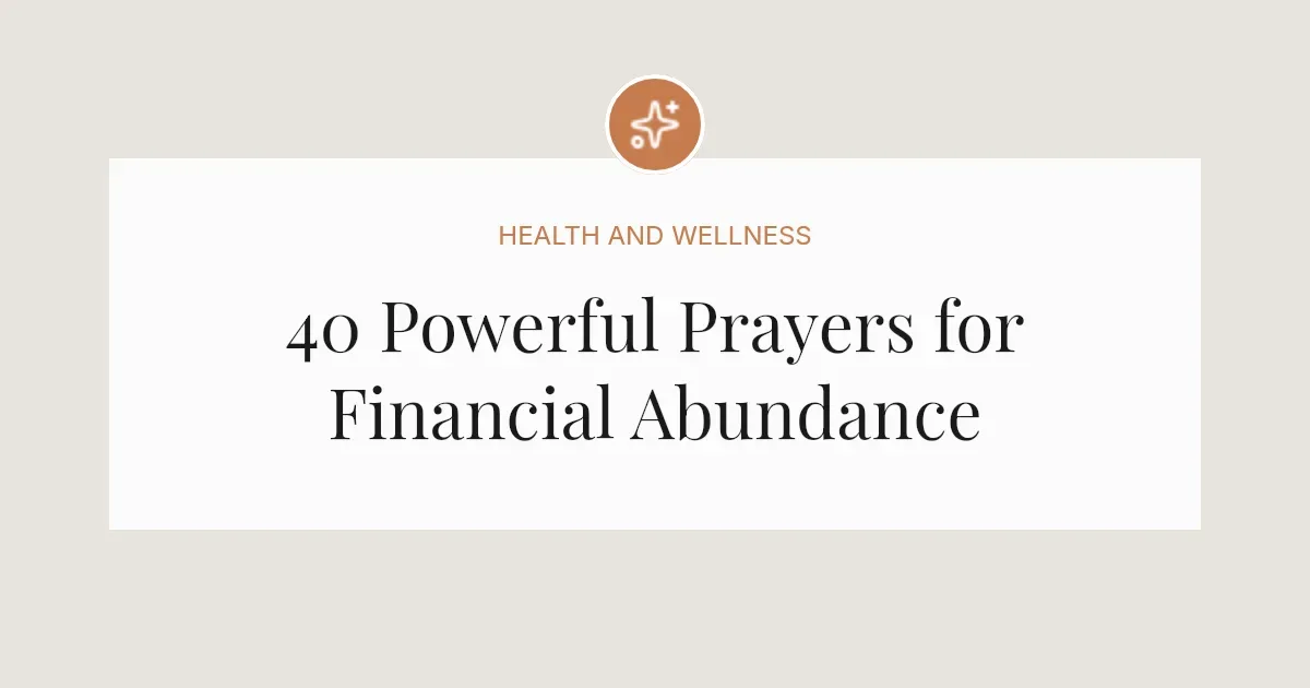 40 Powerful Prayers for Financial Abundance