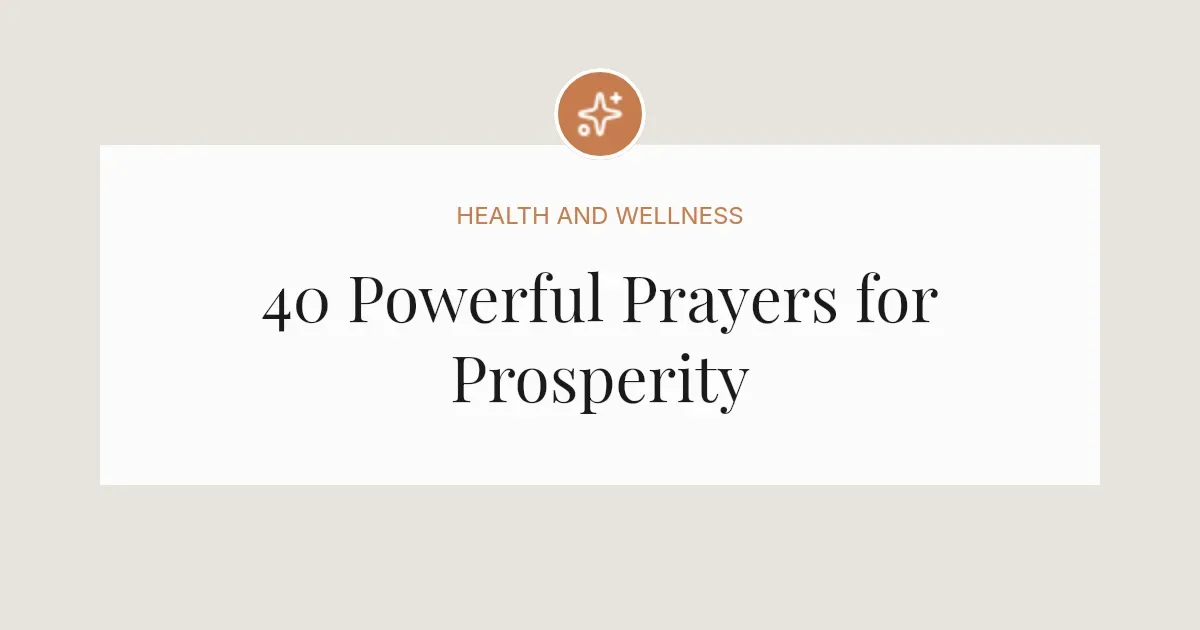 40 Powerful Prayers for Prosperity