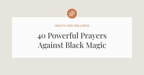 40 Powerful Prayers Against Black Magic