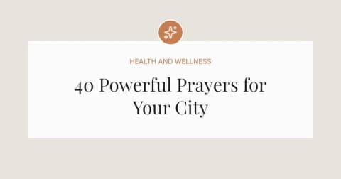 40 Powerful Prayers for the City