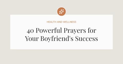 40 Powerful Prayers for Boyfriend's Success
