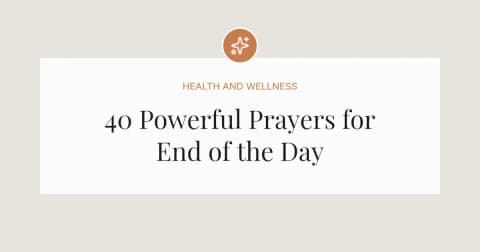 40 Powerful Prayers for End of the Day