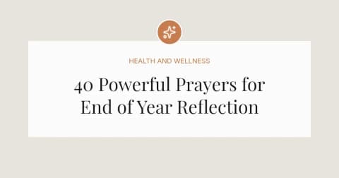 40 Powerful Prayers for End of The Year