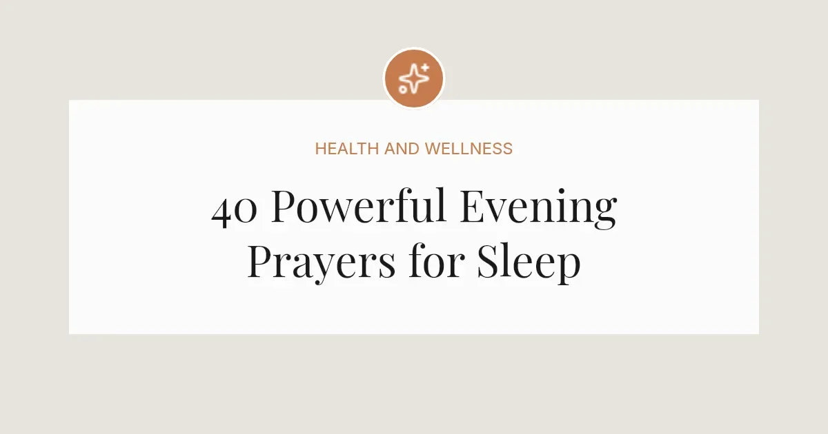 40 Powerful Evening Prayers for Sleep