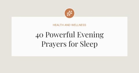 40 Powerful Evening Prayers for Sleep
