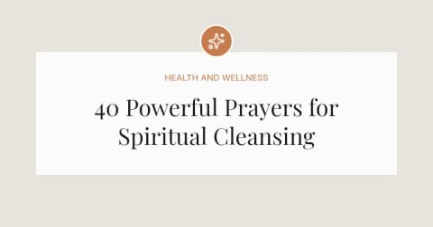 40 Powerful Prayers for Cleansing
