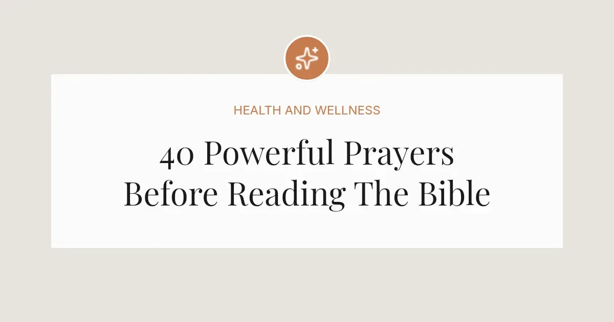 40 Powerful Prayers Before Reading The Bible