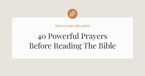 40 Powerful Prayers Before Reading The Bible