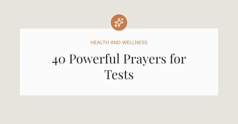 40 Powerful Prayers for Tests