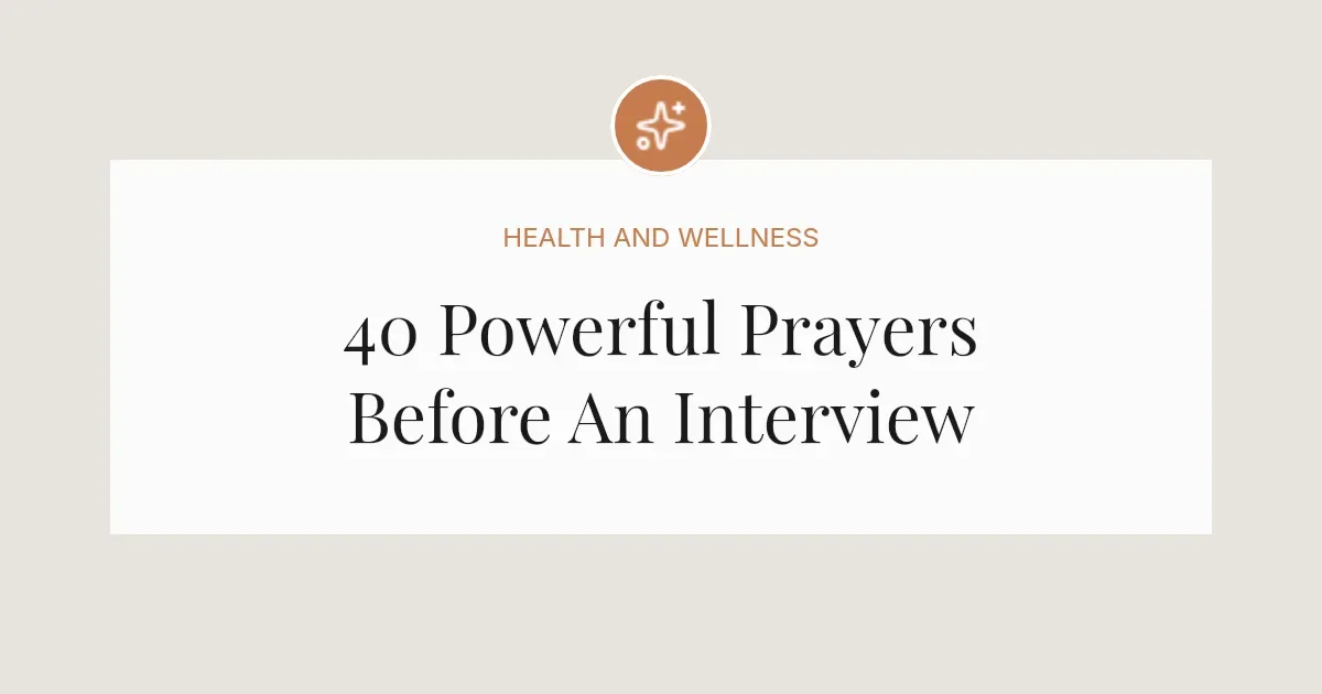 40 Powerful Prayers Before An Interview