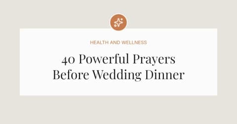 40 Powerful Prayers Before Wedding Dinner
