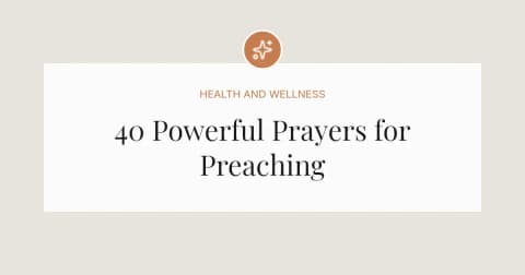 40 Powerful Prayers Before Preaching