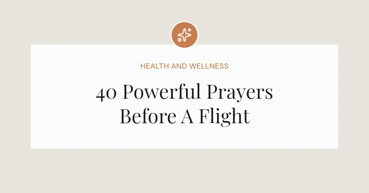 40 Powerful Prayers Before A Flight