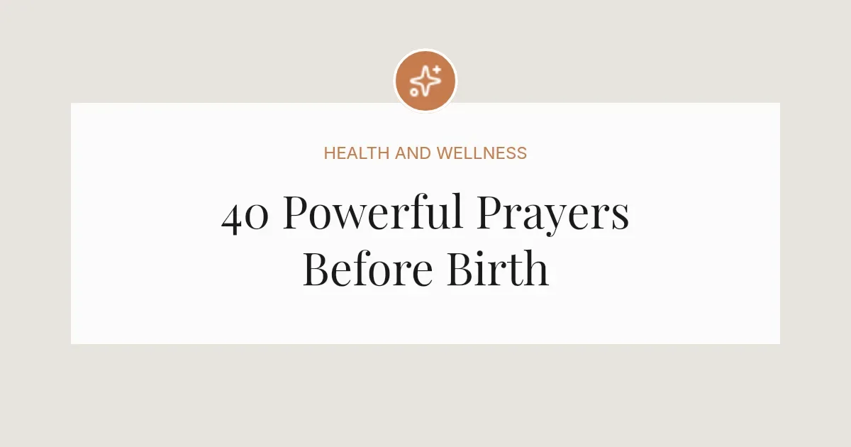40 Powerful Prayers Before Birth