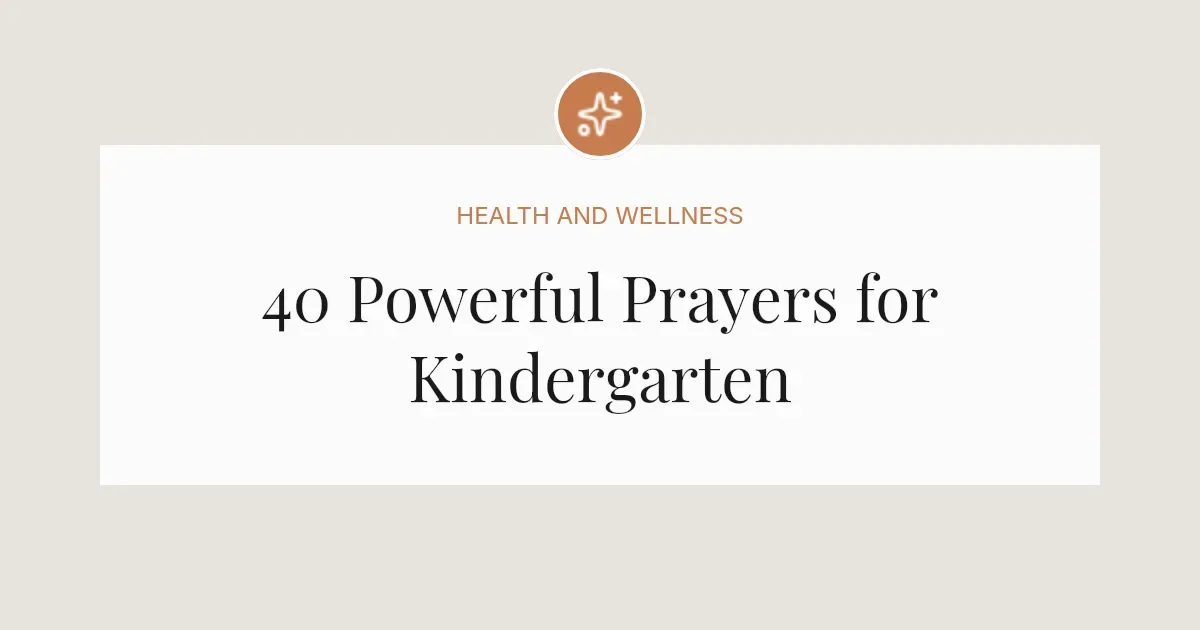 40 Powerful Prayers for Kindergarten