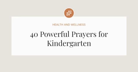 40 Powerful Prayers for Kindergarten