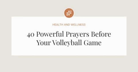 40 Powerful Prayers Before Your Volleyball Game