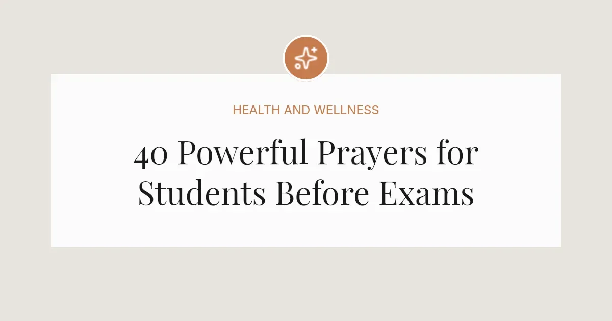 40 Powerful Prayers for Students Before Exams