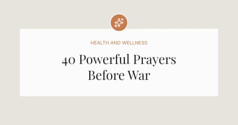40 Powerful Prayers Before War