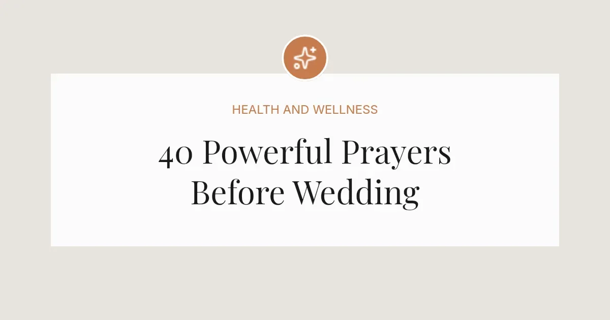 40 Powerful Prayers Before Wedding