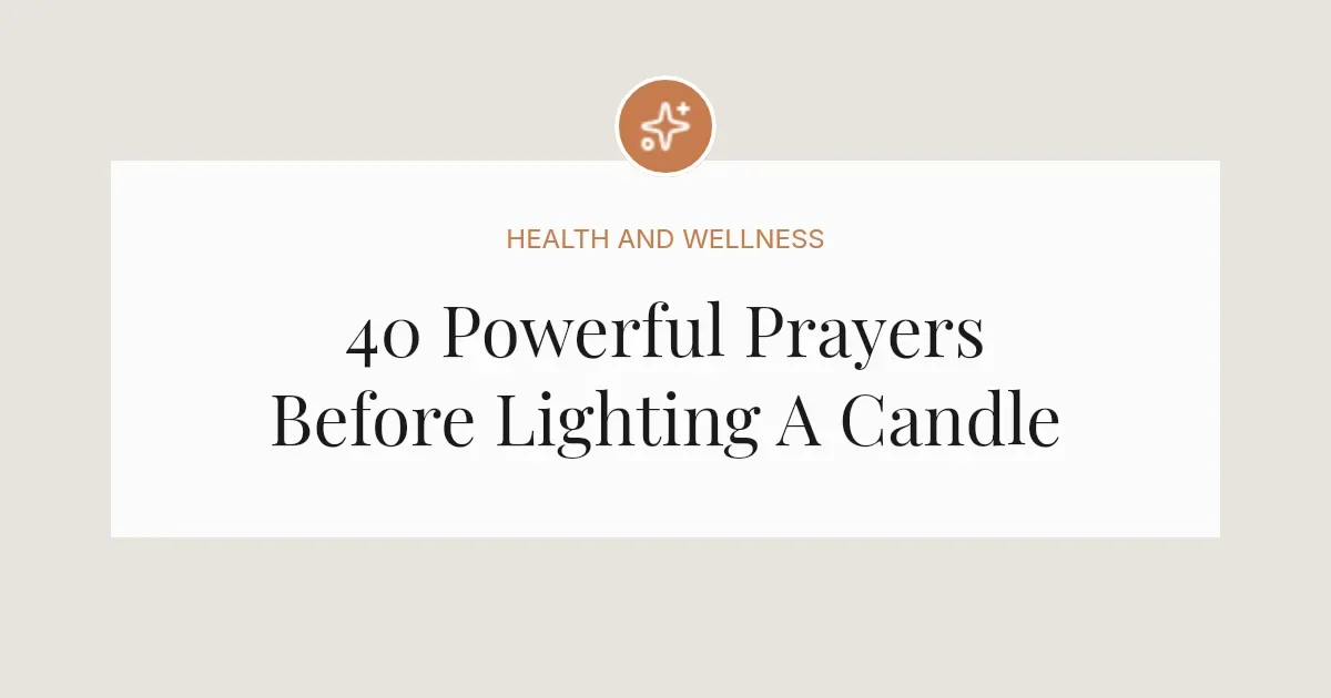 40 Powerful Prayers Before Lighting A Candle