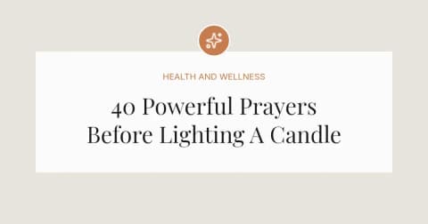 40 Powerful Prayers Before Lighting A Candle
