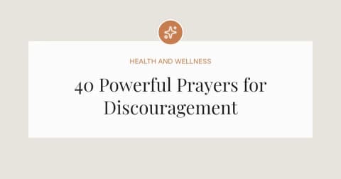 40 Powerful Prayers for Discouragement