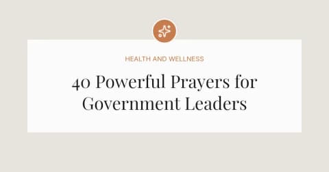 40 Powerful Prayers for Government Leaders