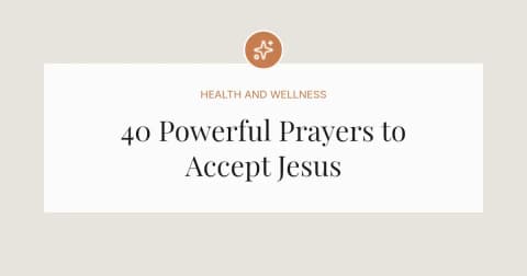 40 Powerful Prayers to Accept Jesus