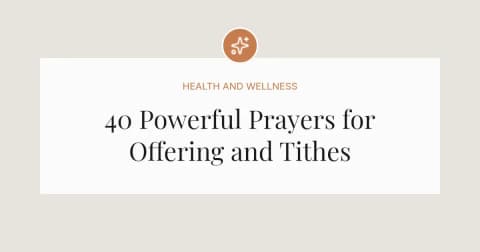 40 Powerful Prayers for Offering and Tithes