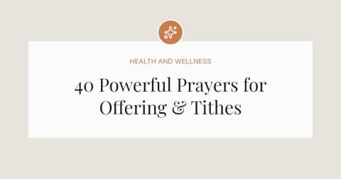 40 Powerful Prayers for Offering & Tithes
