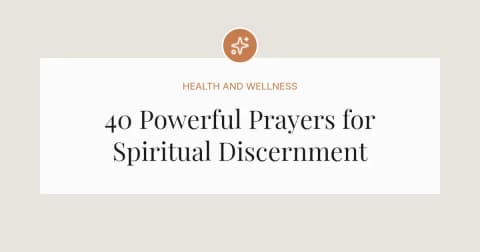 40 Powerful Prayers for Spiritual Discernment