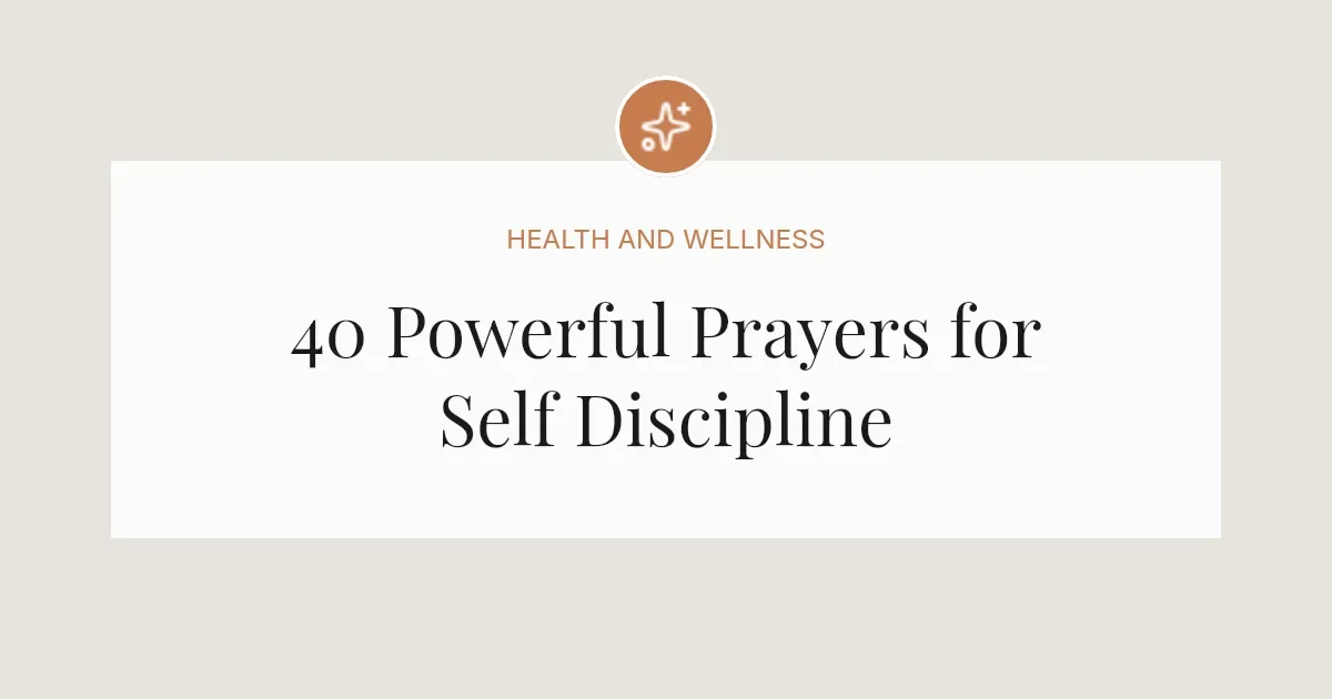 40 Powerful Prayers for Self Discipline