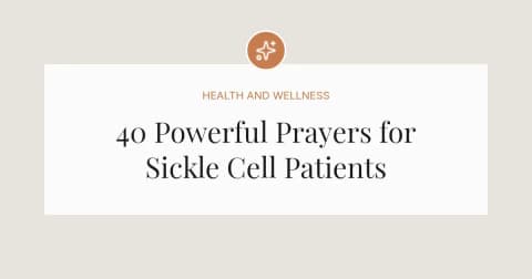 40 Powerful Prayers for Sickle Cell Patients