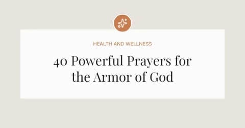 40 Powerful Prayers for the Armor of God