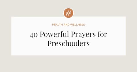 40 Powerful Prayers for Preschoolers