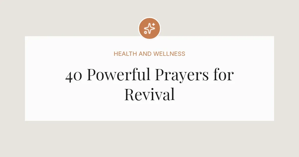 40 Powerful Prayers for Revival