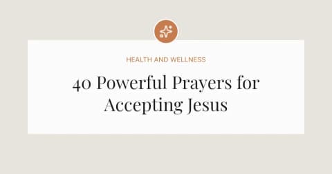 40 Powerful Prayers for Accepting Jesus